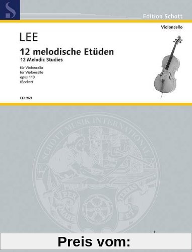 12 melodische Etüden: op. 113. Violoncello. (Edition Schott)